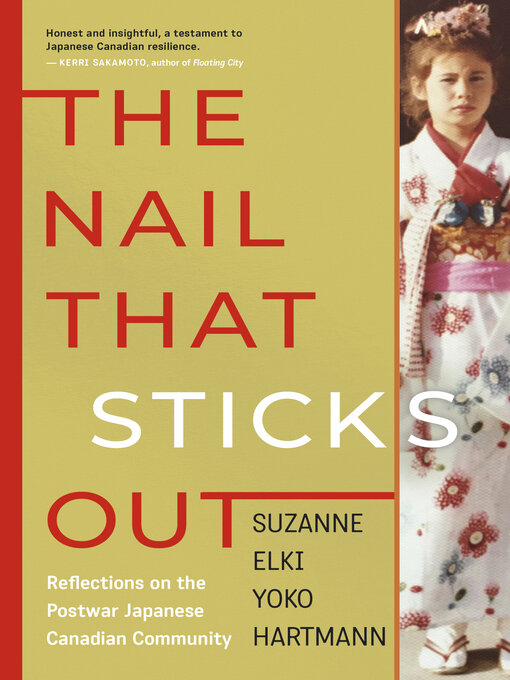 Title details for The Nail That Sticks Out by Suzanne Elki Yoko Hartmann - Available